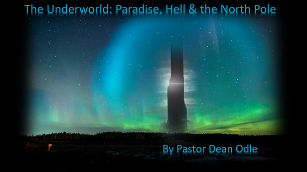 The Underworld: Paradise, Hell & the North Pole
